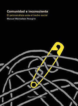 portada Comunidad e Inconsciente: El Psicoanalisis Ante el Hecho Social (in Spanish)