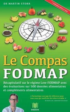 portada Le Compas FODMAP: Recapitulatif sur le regime Low-FODMAP avec des evaluations sur 500 denrees alimentaires et complements (en Francés)