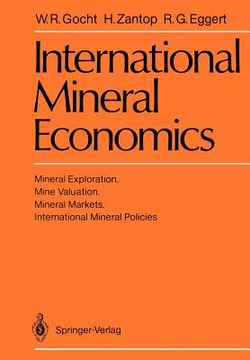 portada international mineral economics: mineral exploration, mine valuation, mineral markets, international mineral policies (en Inglés)
