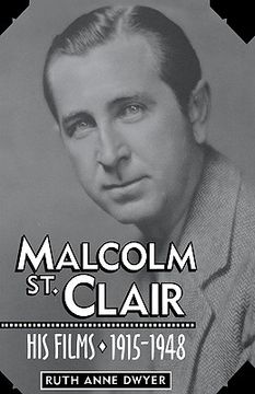 portada malcolm st. clair: his films, 1915-1948 (in English)