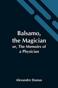 portada Balsamo, the Magician; Or, the Memoirs of a Physician (in English)