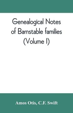 portada Genealogical notes of Barnstable families (Volume I) (en Inglés)