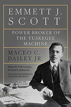 portada Emmett j. Scott: Power Broker of the Tuskegee Machine (Afro-Texans) (in English)