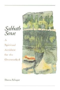 portada sabbath sense: a spiritual antidote for the overworked (en Inglés)