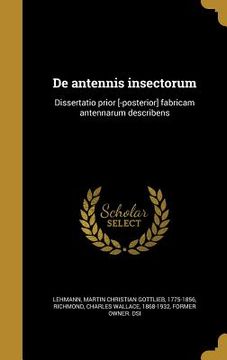 portada De antennis insectorum: Dissertatio prior [-posterior] fabricam antennarum describens (en Latin)