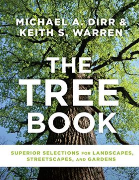 portada The Tree Book: Superior Selections for Landscapes, Streetscapes, and Gardens (en Inglés)