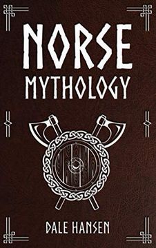 portada Norse Mythology: Tales of Norse Gods, Heroes, Beliefs, Rituals & the Viking Legacy (in English)