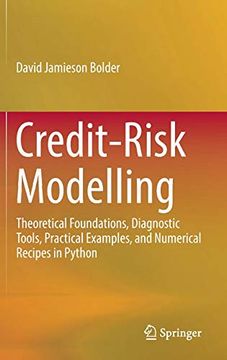 portada Credit-Risk Modelling: Theoretical Foundations, Diagnostic Tools, Practical Examples, and Numerical Recipes in Python (in English)