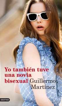 portada Yo También Tuve una Novia Bisexual (Áncora & Delfin) (in Spanish)
