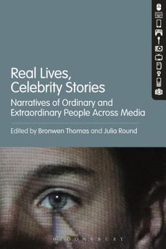 portada Real Lives, Celebrity Stories: Narratives of Ordinary and Extraordinary People Across Media (in English)