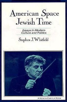 portada american space, jewish time: essays in modern culture and politics