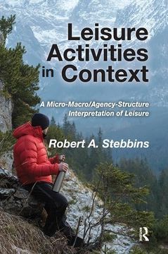 portada Leisure Activities in Context: A Micro-Macro/Agency-Structure Interpretation of Leisure (en Inglés)