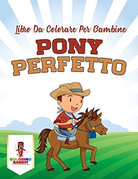 portada Pony Perfetto: Libro Da Colorare Per Bambine