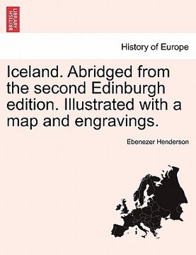 portada iceland. abridged from the second edinburgh edition. illustrated with a map and engravings. (in English)