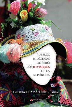 portada Pueblos Indigenas de Peru: Los Invisibles de la Republica