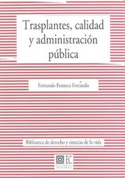 portada TRASPLANTES, CALIDAD Y ADMINISTRACIÓN PÚBLICA (in Spanish)