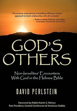 god’s others,non-israelites’ encounters with god in the hebrew bible