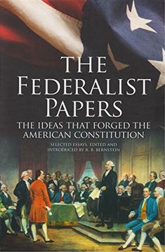 portada The Federalist Papers: The Ideas that Forged the American Constitution: Slip-case Edition