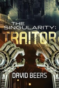 portada The Singularity: Traitor (en Inglés)