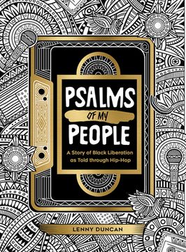 portada Psalms of My People: A Story of Black Liberation as Told through Hip-Hop (en Inglés)