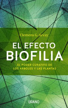 portada Efecto Biofilia, El (Antes El Poder Curativo de la Naturaleza) (in Spanish)