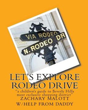 portada Let's Explore Rodeo Drive: "a children's guide to Beverly Hills most exclusive shopping district" (in English)