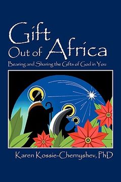 portada gift out of africa: bearing and sharing the gifts of god in you