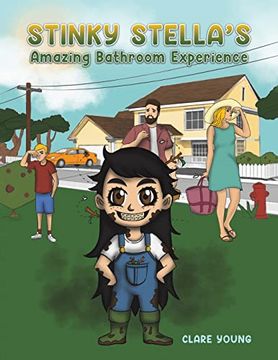 portada Stinky Stella'S Amazing Bathroom Experience (en Inglés)