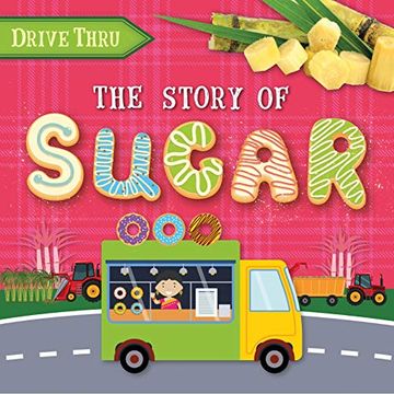 portada The Story of Sugar (Drive Thru) (in English)