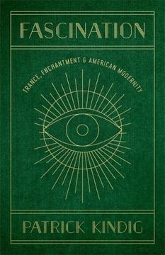 portada Fascination: Trance, Enchantment, and American Modernity (en Inglés)