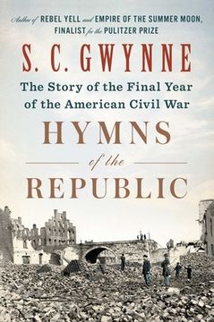 portada Hymns of the Republic: The Story of the Final Year of the American Civil war (in English)