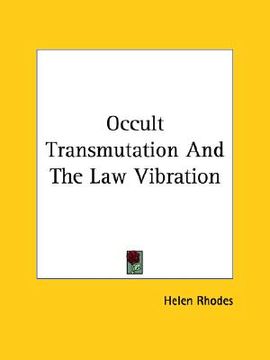 portada occult transmutation and the law vibration (en Inglés)