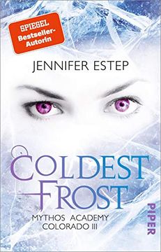 portada Coldest Frost (Mythos Academy Colorado 3): Mythos Academy Colorado 3 | für Fantasy-Fans ab 14!