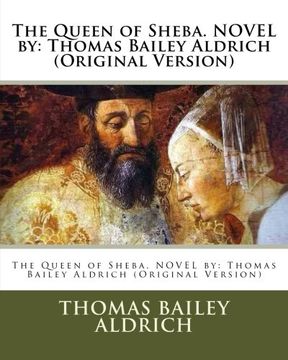 portada The Queen of Sheba. NOVEL by: Thomas Bailey Aldrich (Original Version)