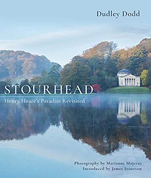 portada Stourhead: Henry Hoare's Paradise Revisited (en Inglés)