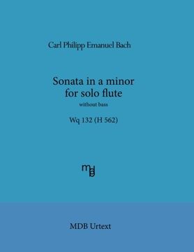 portada Sonata in a Minor for Solo Flute Without Bass wq 132 (h 562) (Mdb Urtext) 