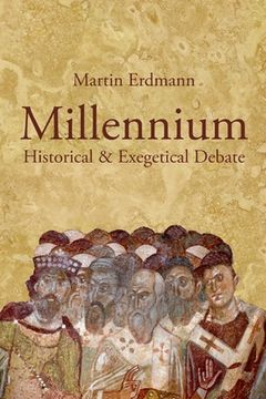 portada Millennium: Historical & Exegetical Debate (en Inglés)