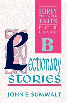 portada lectionary stories: forty tellable tales for cycle b (en Inglés)