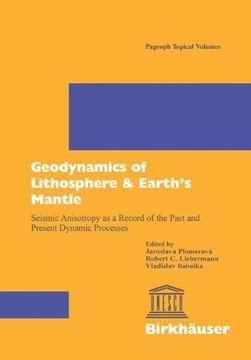 portada geodynamics of lithosphere & earth s mantle: seismic anisotropy as a record of the past and present dynamic processes (in English)