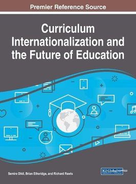 portada Curriculum Internationalization and the Future of Education (Advances in Educational Technologies and Instructional Design)