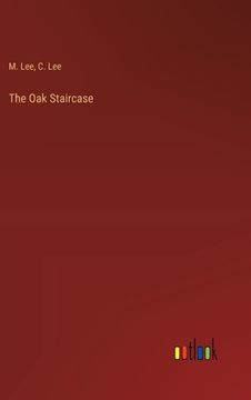 portada The Oak Staircase (in English)