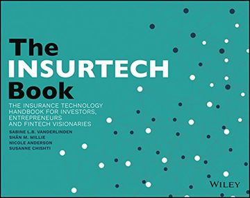 portada The Insurtech Book: The Insurance Technology Handbook for Investors, Entrepreneurs and Fintech Visionaries (en Inglés)