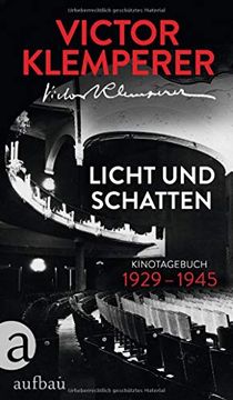 portada Licht und Schatten: Kinotagebuch 1929? 1945 (in German)