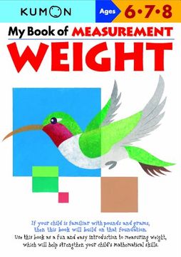 portada My Book of Measurement: Weight (Kumon Math Workbooks) (en Inglés)