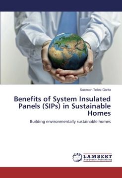 portada Benefits of System Insulated Panels (SIPs) in Sustainable Homes: Building environmentally sustainable homes