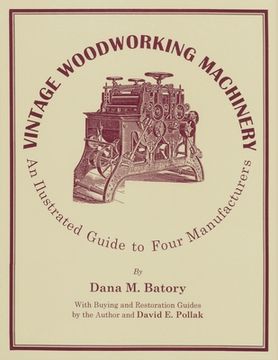 portada Vintage Woodworking Machinery: An Illustrated Guide to Four Manufacturers, Volume 2 (in English)