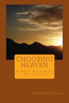 portada Choosing Heaven: A Soul Searching Adventure