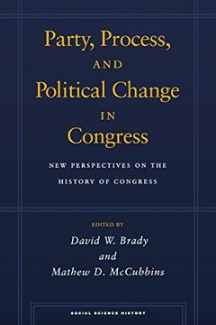 portada Party, Process, and Political Change in Congress, Volume 1: New Perspectives on the History of Congress (Social Science History) (en Inglés)