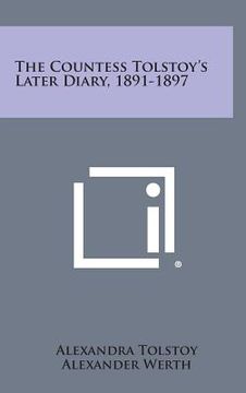 portada The Countess Tolstoy's Later Diary, 1891-1897 (en Inglés)