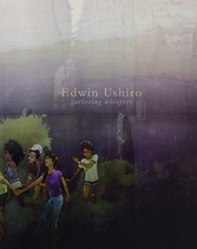 portada Edwin Ushiro: Gathering Whispers (en Inglés)